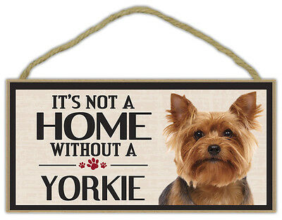 Wood Sign: It's Not A Home Without A Yorkie (yorkshire Terrier) | Dogs, Gifts